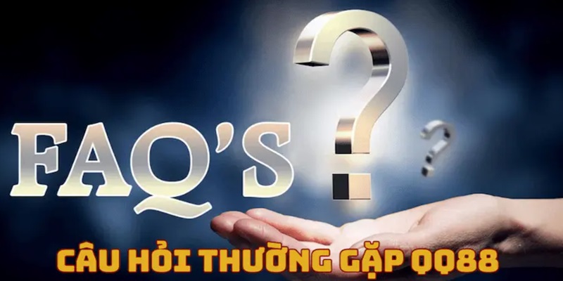 Câu Hỏi Thường Gặp QQ88